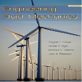 Engineering Fluid Mechanics 9th Edition _ Clayton T. Crowe , Donald F ...